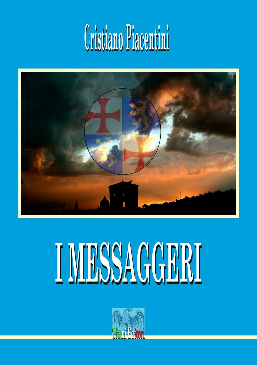 I MESSAGGERI - Cristiano Piacentini