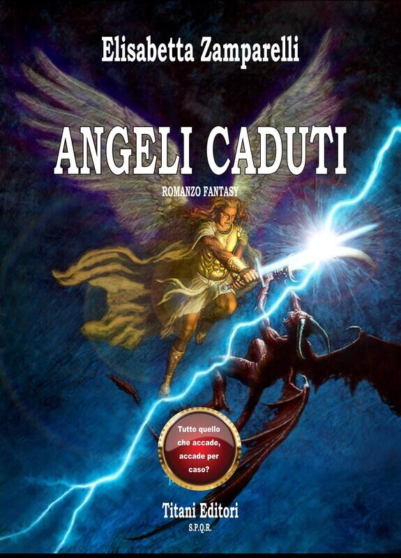ANGELI CADUTI - ELISABETTA ZAMPARELLI - TITANI EDITORI