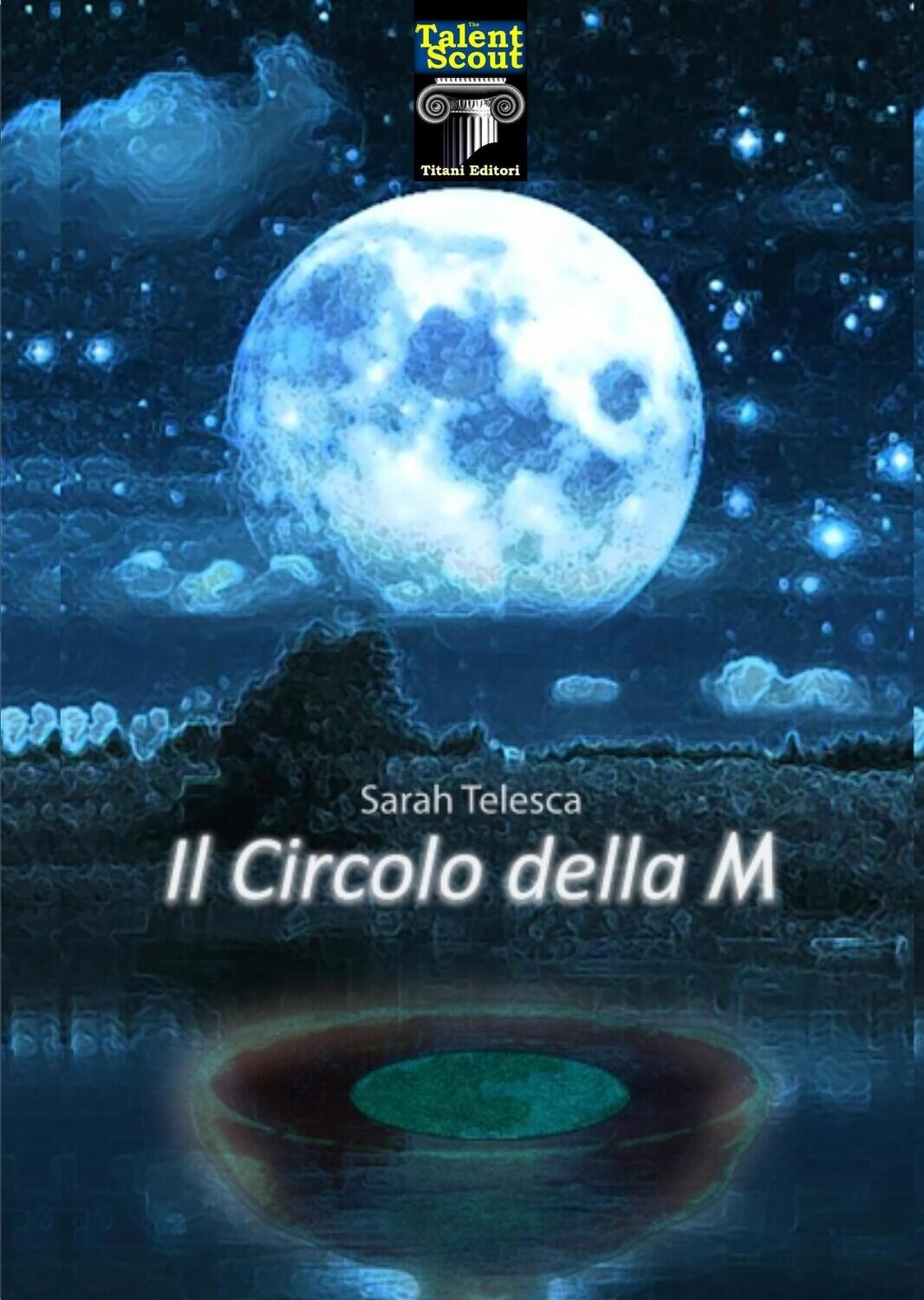 IL CIRCOLO DELLA M - Sarah Telesca