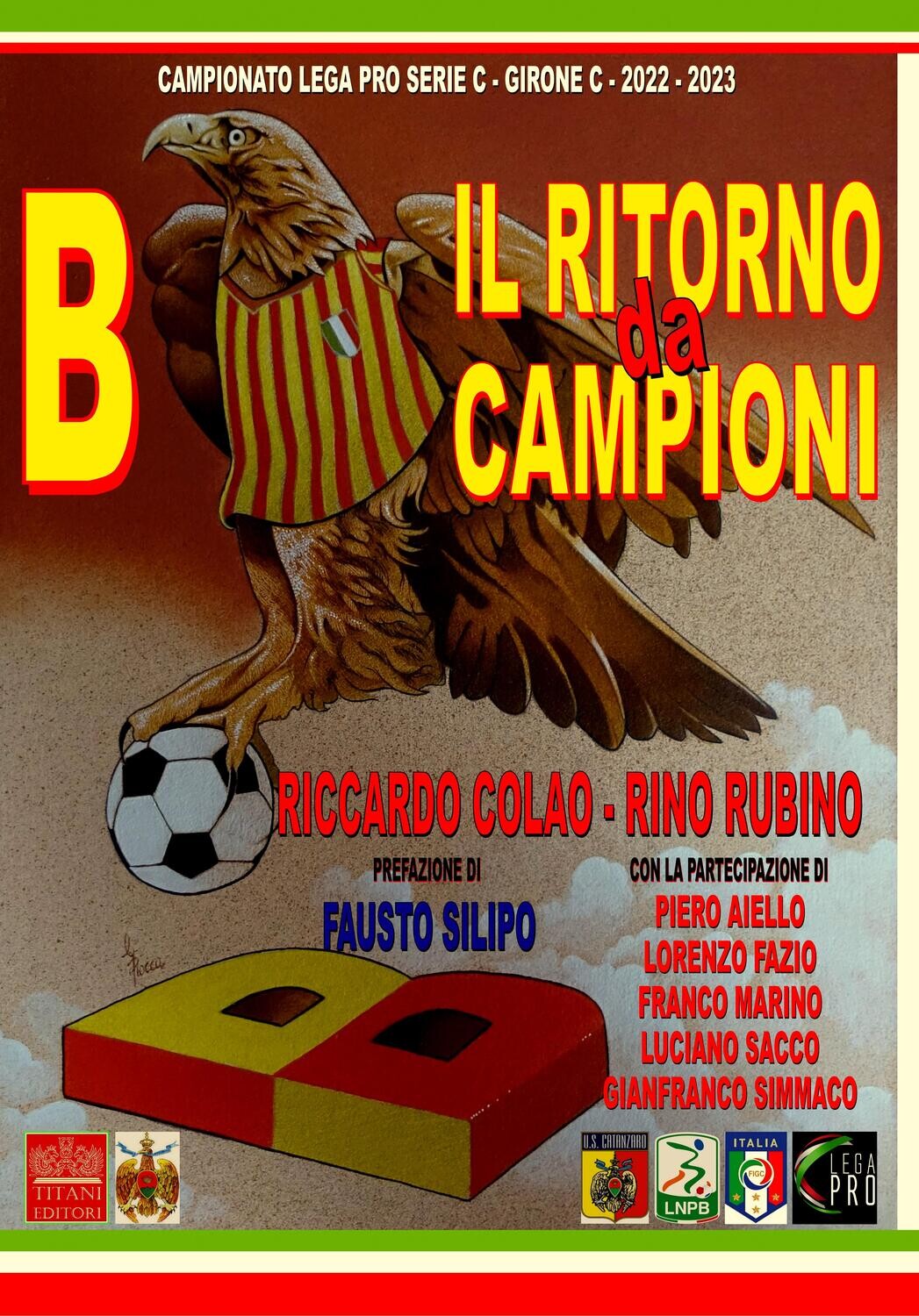 B IL RITORNO DA CAMPIONI - Riccardo Colao - Rino Rubino - Titani Editori