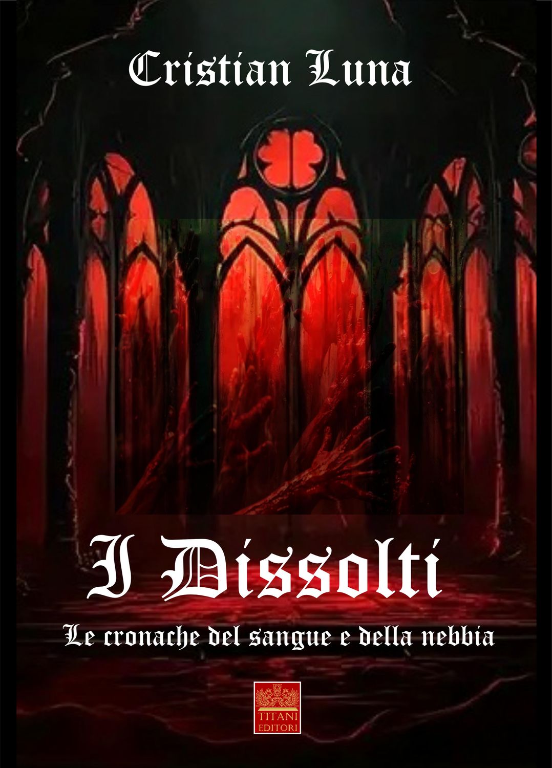 I DISSOLTI - CRISTIAN LUNA