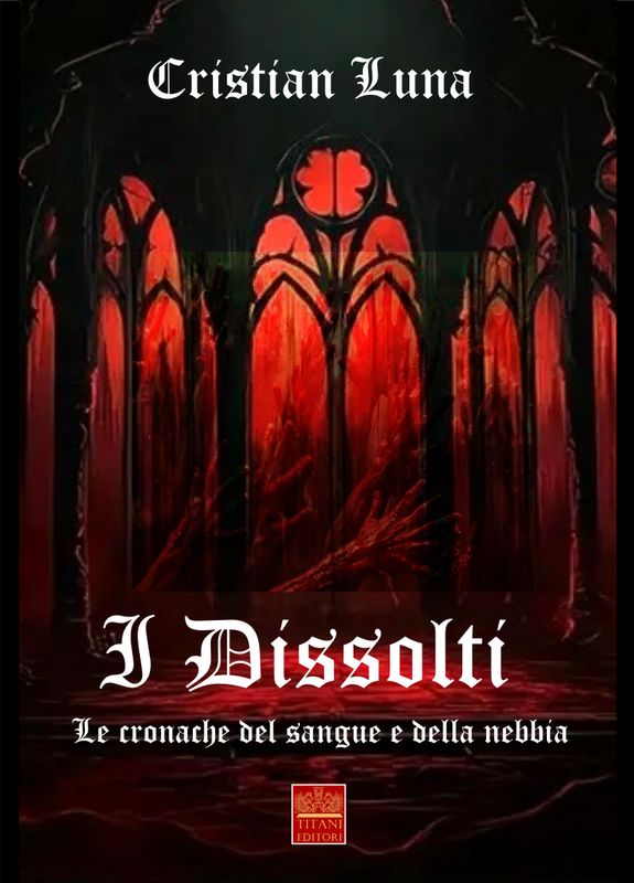 I DISSOLTI - CRISTIAN LUNA
