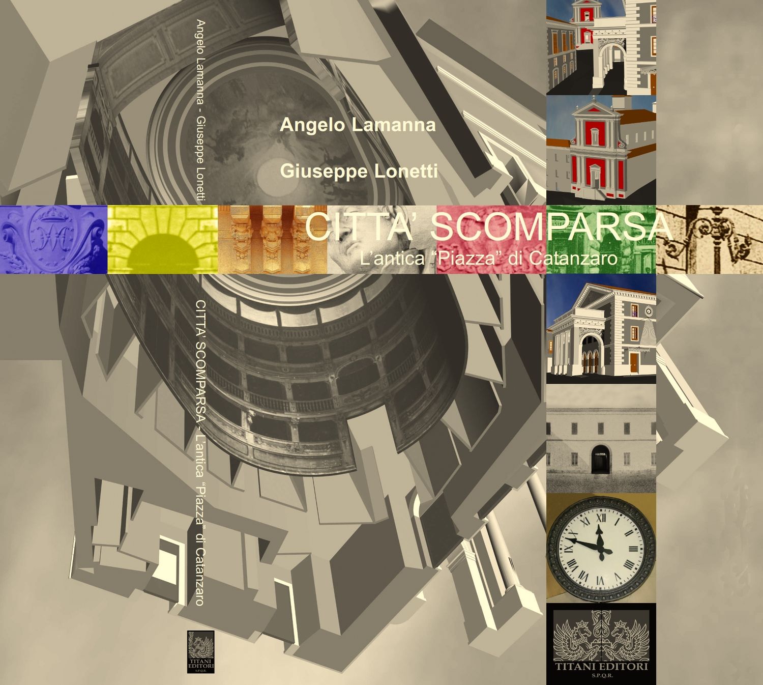 CITTA' SCOMPARSA - L'Antica Piazza di Catanzaro