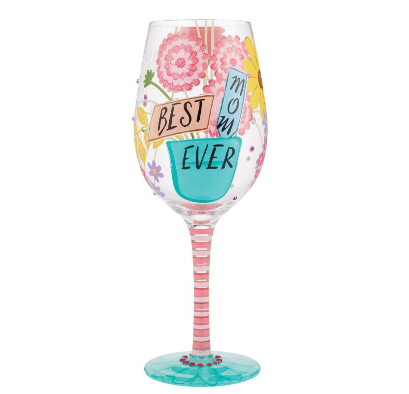 &quot;Best Mom Ever&quot; Wine Glass