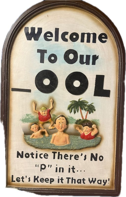 Welcome To Our _OOL Sign