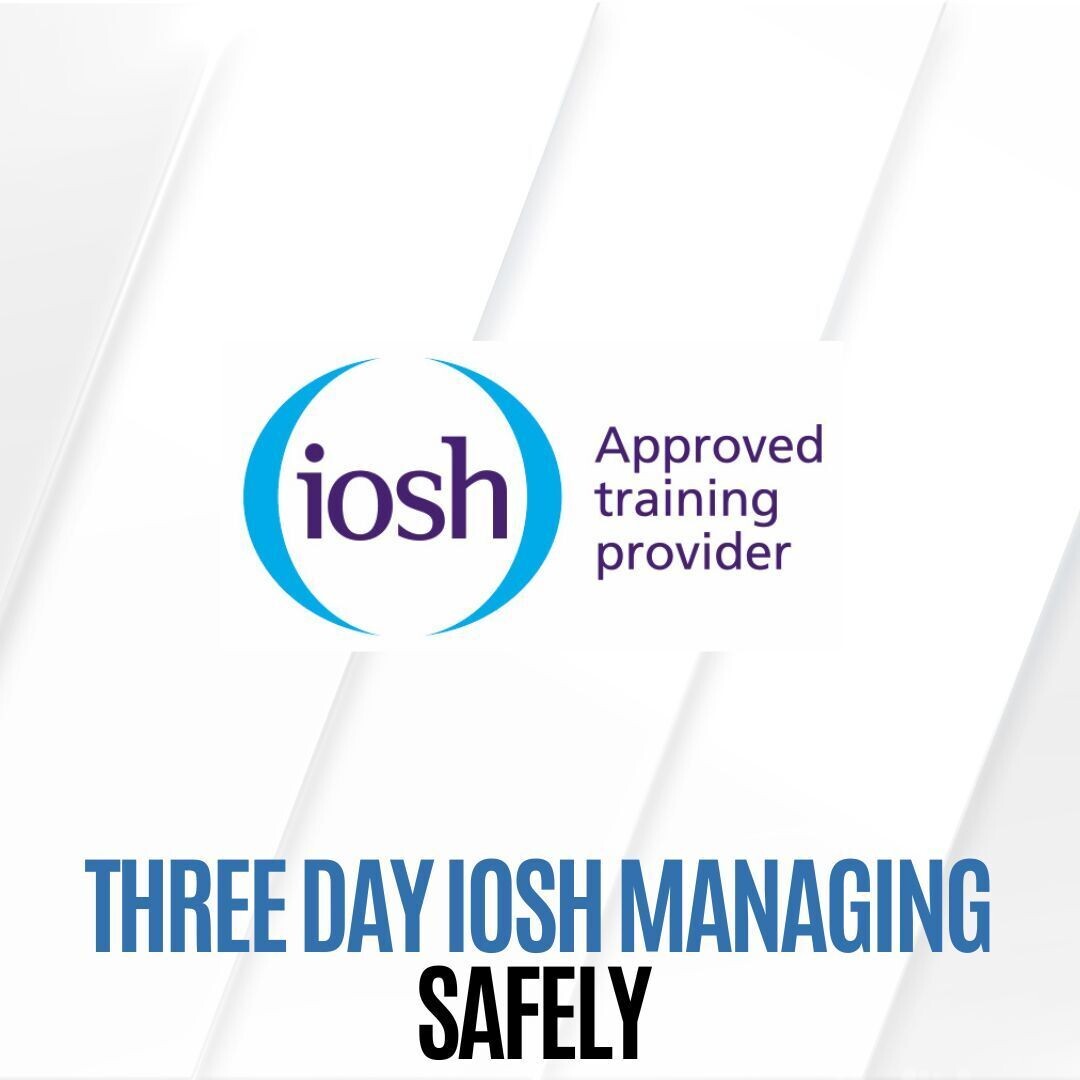 11/25 - 17th, 18th & 19th of November 2025 - IOSH Managing Safely Course