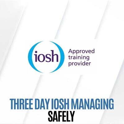 4th,5th & 6th of November 2024 - IOSH Managing Safely Course