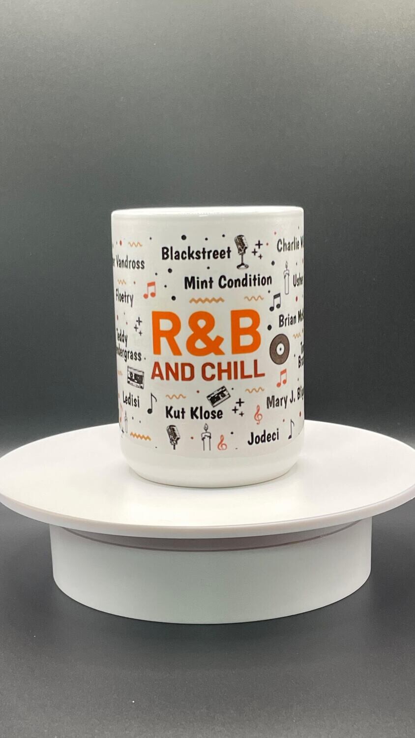 R&amp;B and Chill 15oz Mug