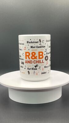 R&amp;B and Chill 15oz Mug