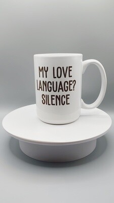 My love language? 15oz Mug