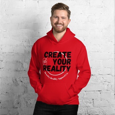 Create Your Reality Hoodie
