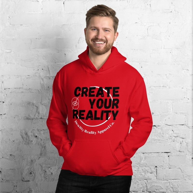Create Your Reality Hoodie