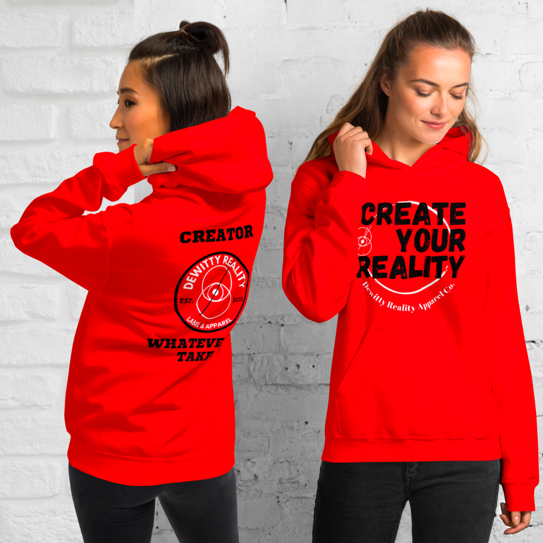 Create Your Reality Hoodie