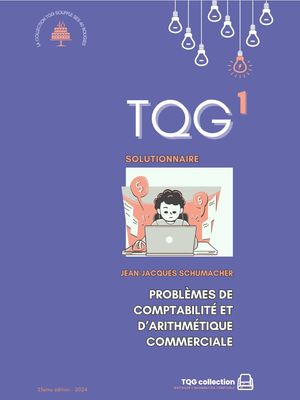 TQG 1 - Solutionnaire- 23ème édition (2024) - version digitale