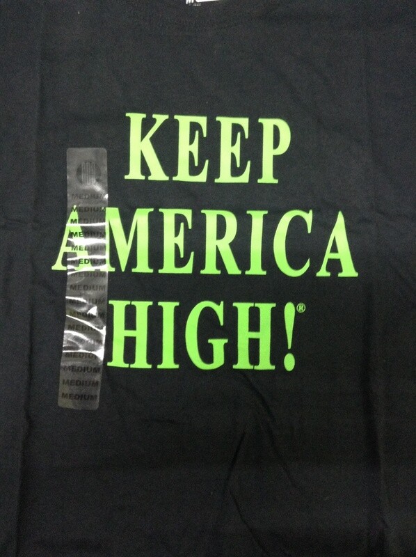 Keep America High Unisex Tee Shirt