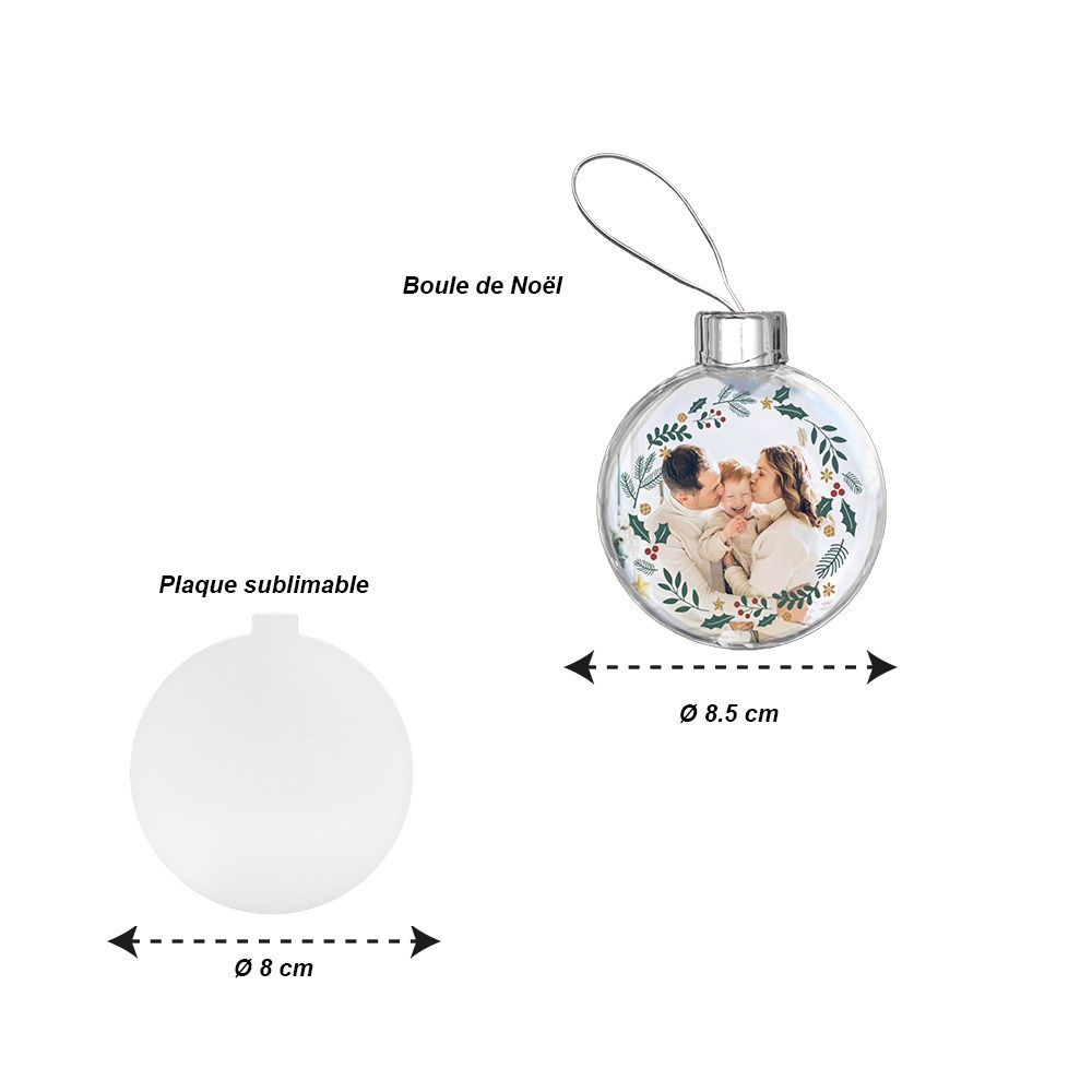 Boule de Noël Ronde plastique transparent Ø8,5 cm + Plaque alu Sublimable Recto-Verso prix de 22.00 € a 15.00€  avec vip