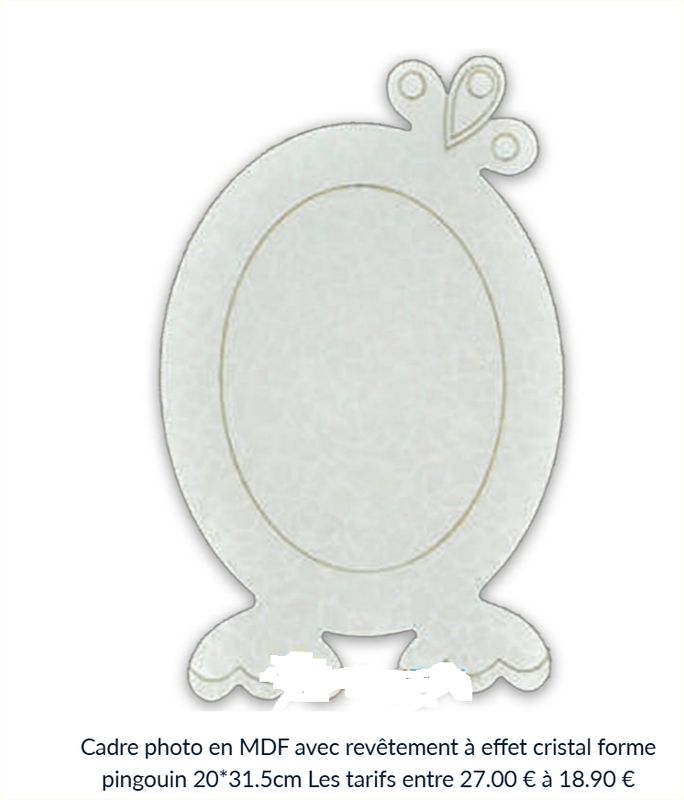 Cadre photo en MDF avec revêtement à effet cristal forme pingouin 20*31.5cm Les tarifs entre    27.00  € à 18.90  €