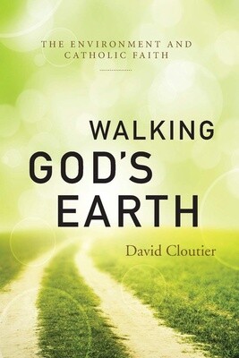 Walking God&#39;s Earth