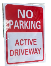 Large No Parking Active Driveway Sign