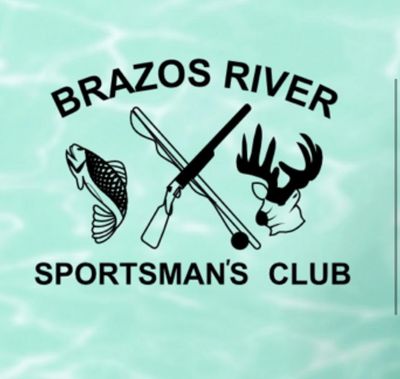 BRAZOS RIVER SPORTSMAN'S CLUB