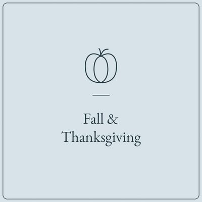 Fall &amp; Thanksgiving