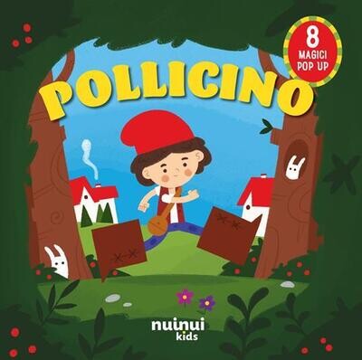 Fiabe pop up - Pollicino - Nuinui