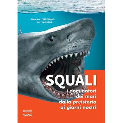 Nuinui - SHARKS - MASTERS OF THE SEAS FROM PREHISTORY TO THE PRESENT DAY