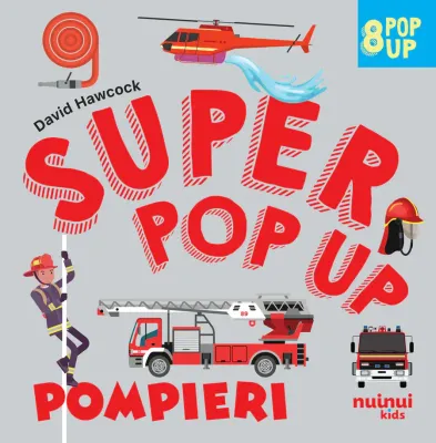 Nuinui - Super pop up - Firefighters