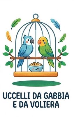 Cage and Aviary Birds