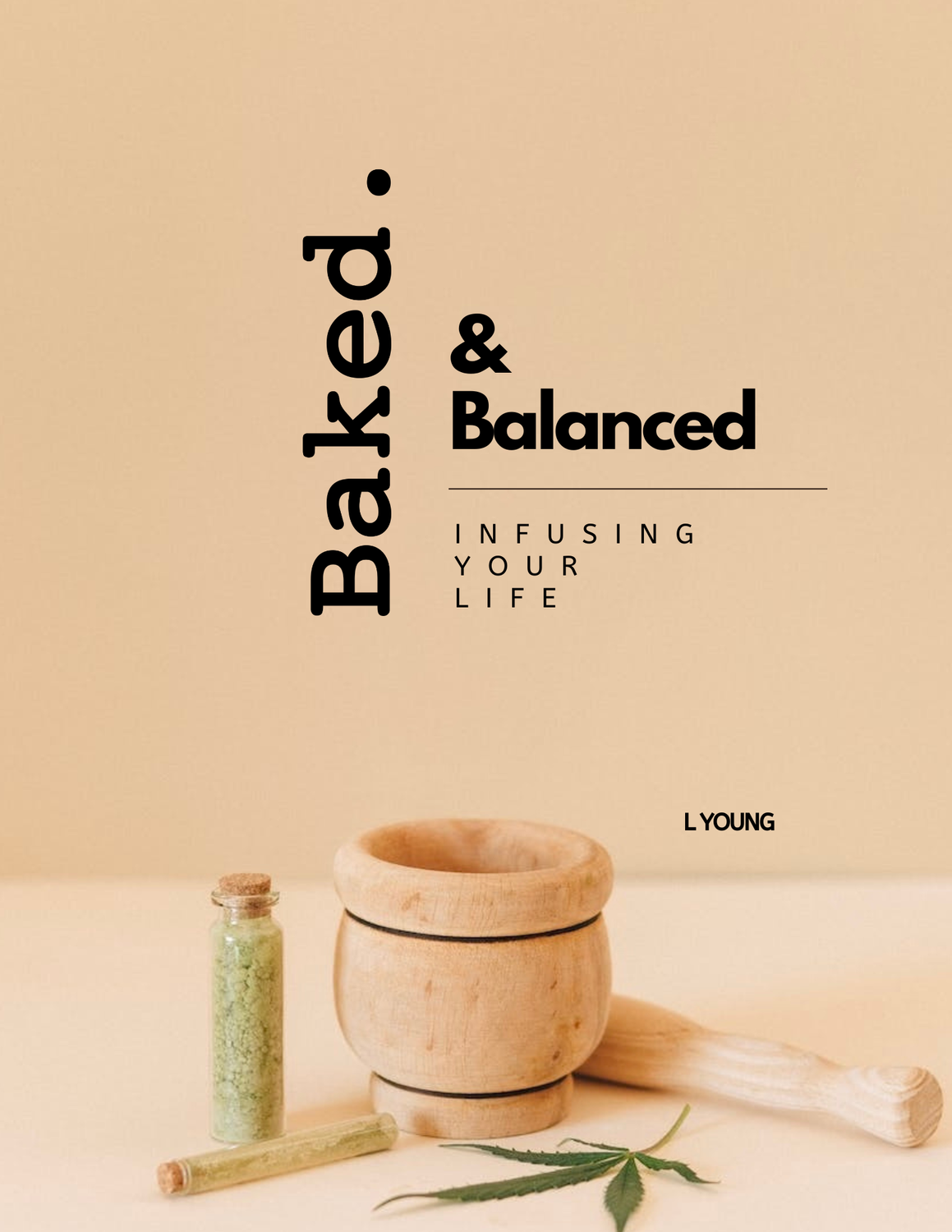 Baked. &amp; Balanced: Infusing Your Life