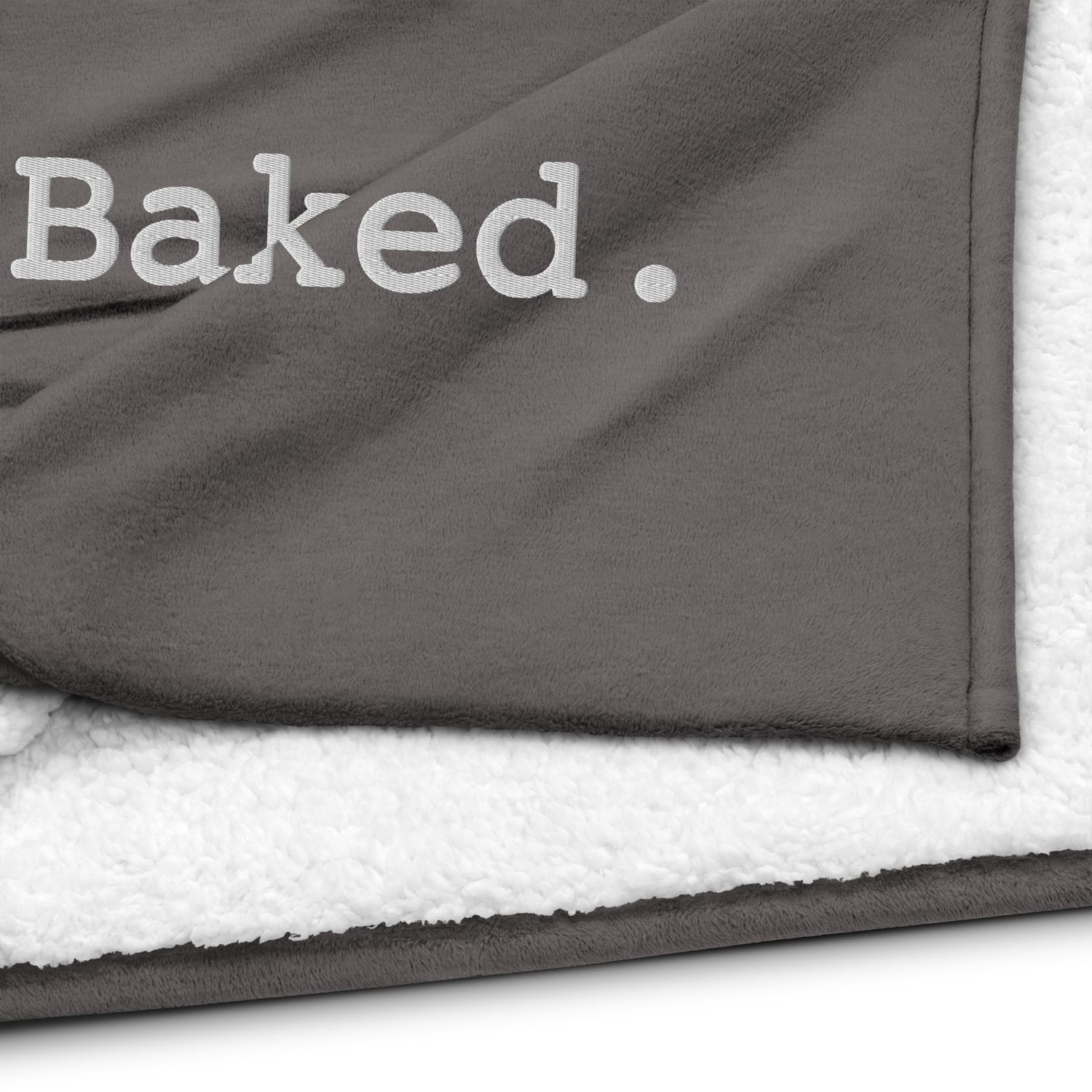 Premium Baked. sherpa blanket