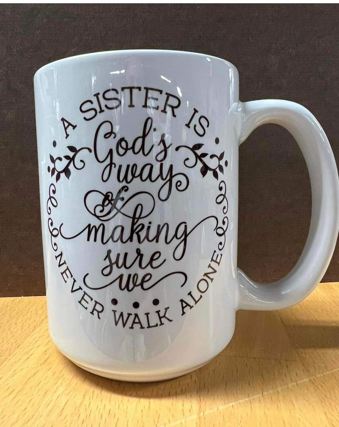 Sisters- Never walk alone mug