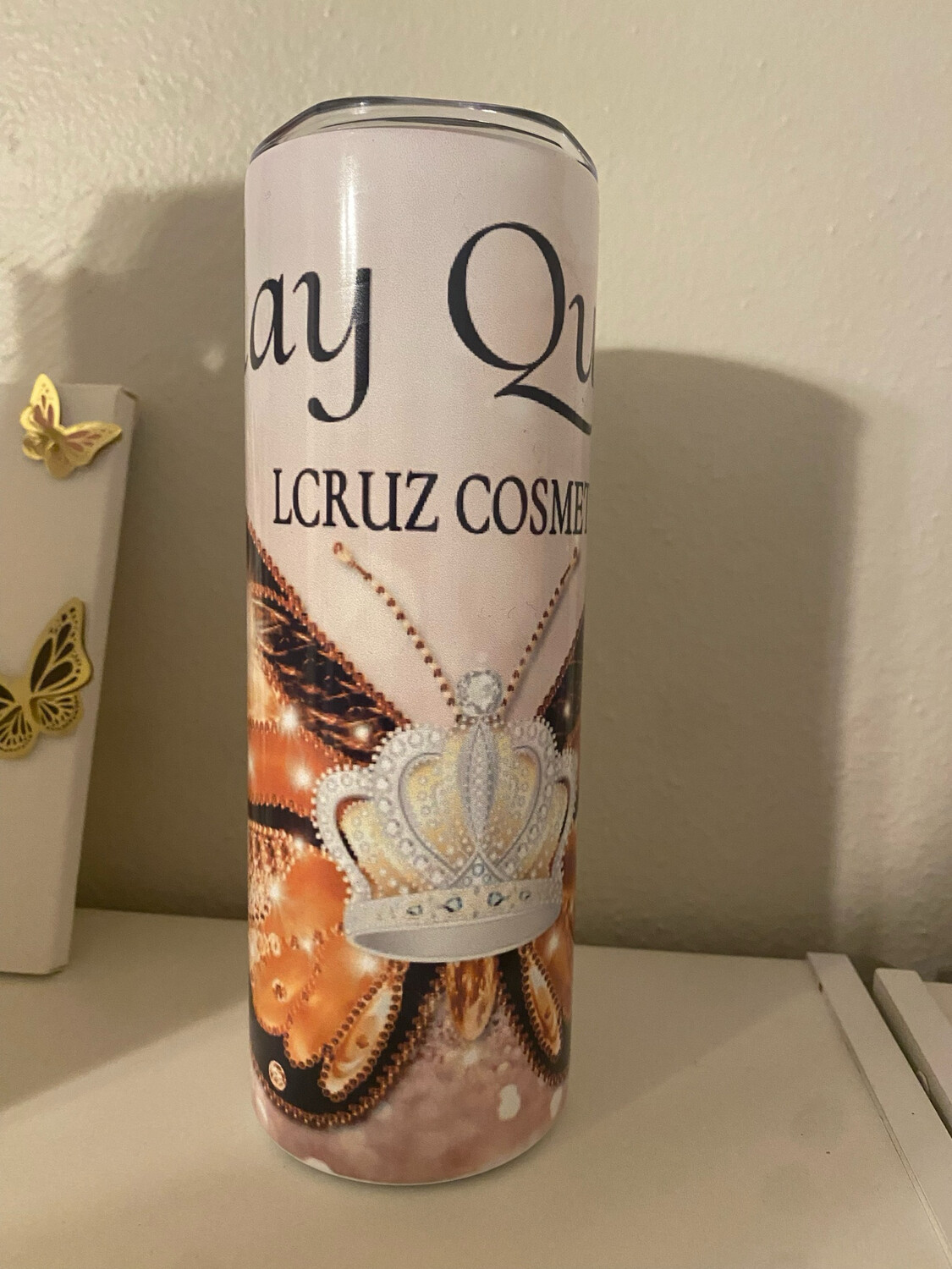 LCRUZ Tumbler -Slay Queen