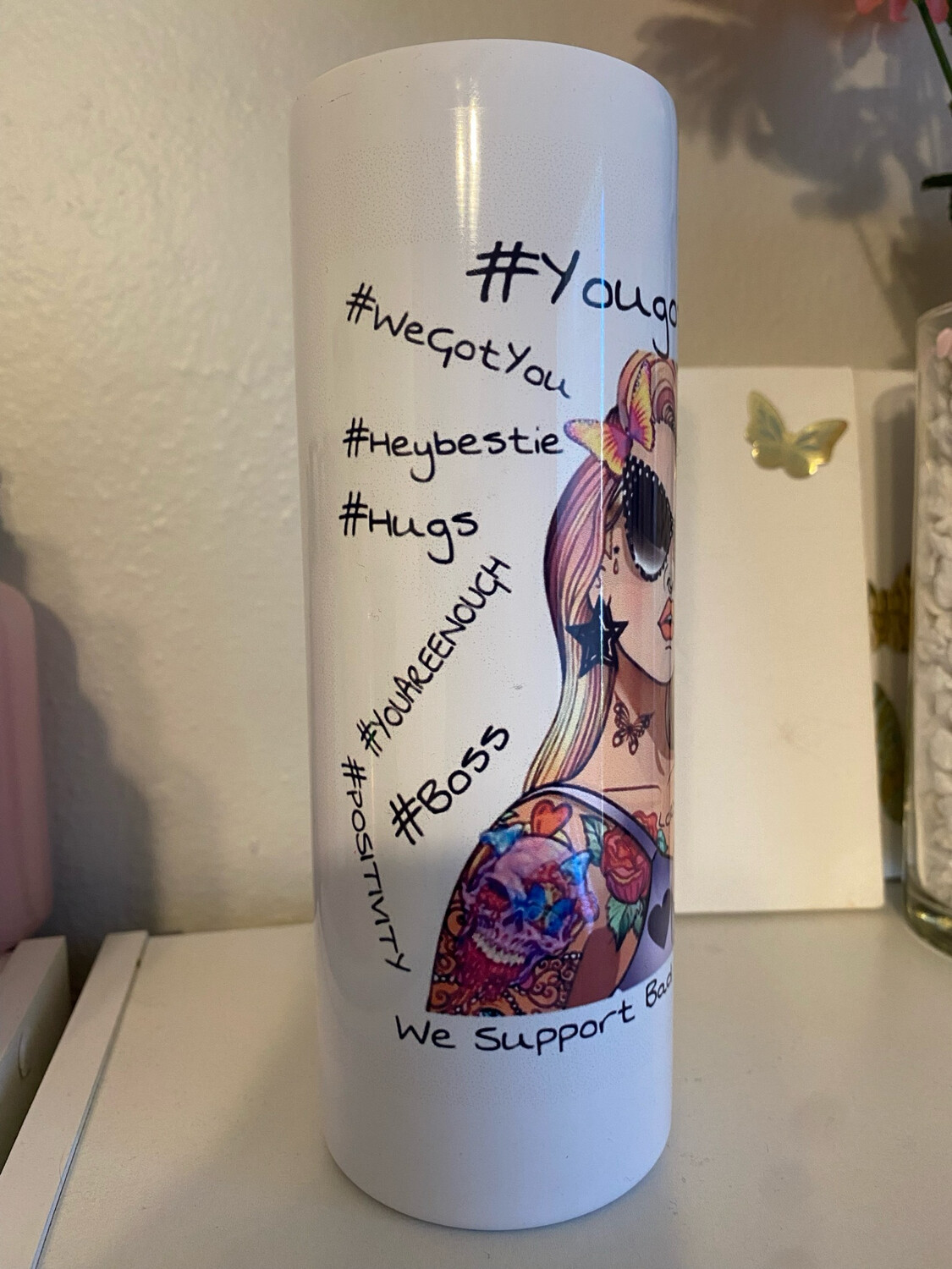 LCRUZ-Limited Edition-We Support Bad Ass Women Tumbler