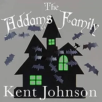 The Addams Family - Kent Johnson