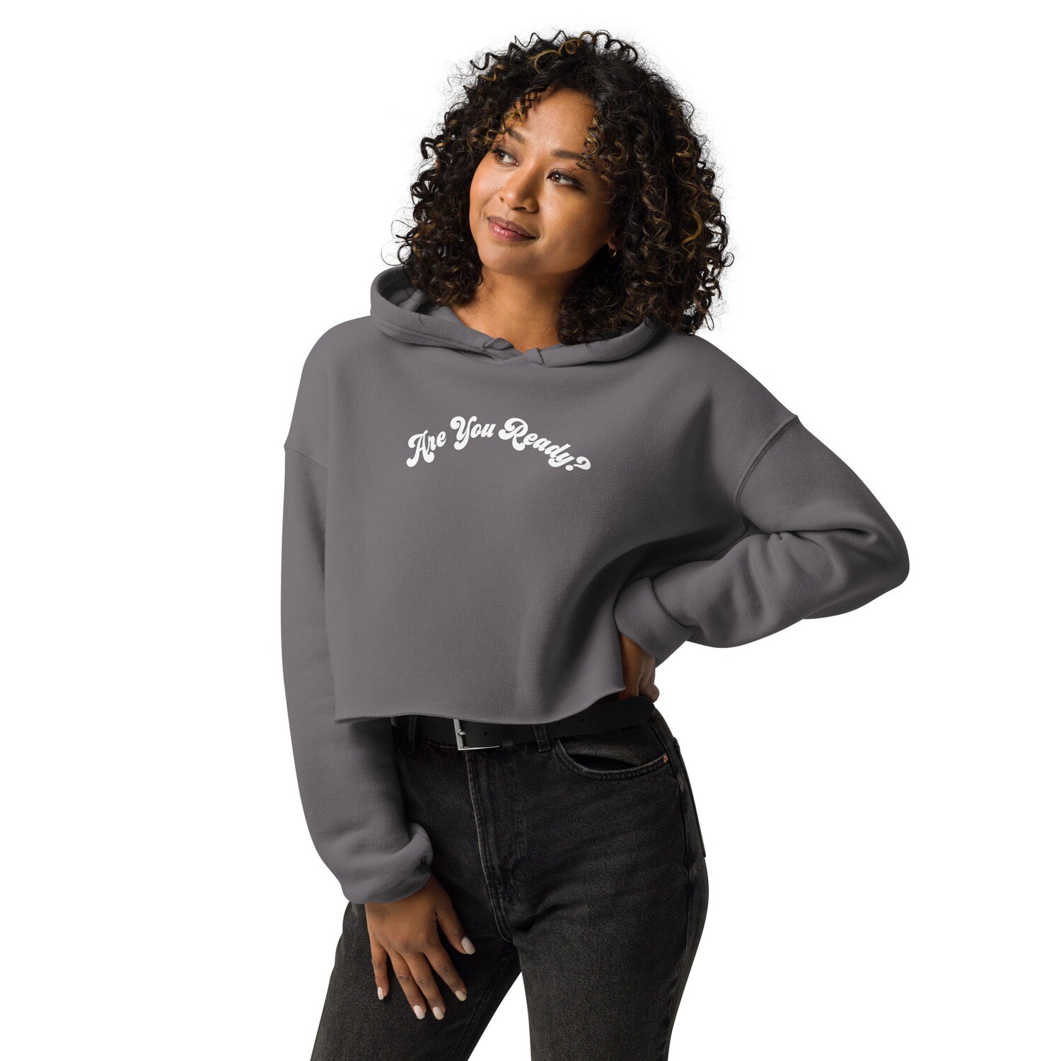 Are You Ready? Crop Hoodie