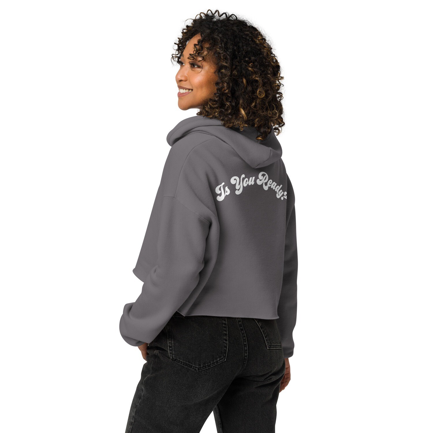 Are You Ready? Crop Hoodie