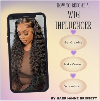 How to become a Wig Influencer
