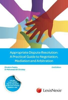 Appropriate Dispute Resolution: A Practical Guide To Negotiation, Mediation And Arbitration, 2nd Edition