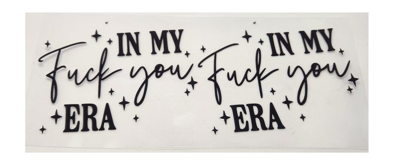In my f... you era