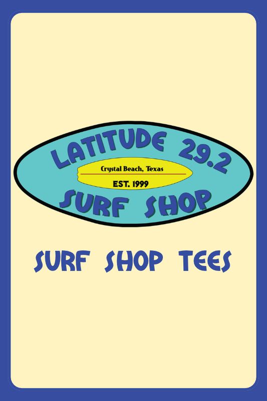 Latitude 29.2 Surf Shop Tees