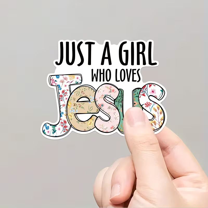 JUST A GIRL WHO LOVES JESUS STICKER