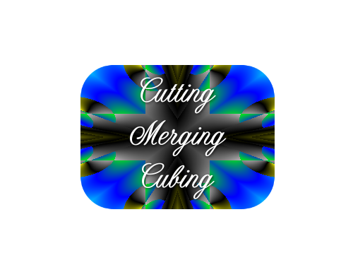 Cut, Merge, Cube