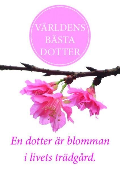 Småkort &quot;Världens bästa dotter&quot;