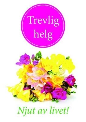 Småkort &quot;Trevlig Helg&quot;