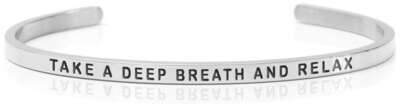 TAKE A DEEP BREATH AND RELAX Steel