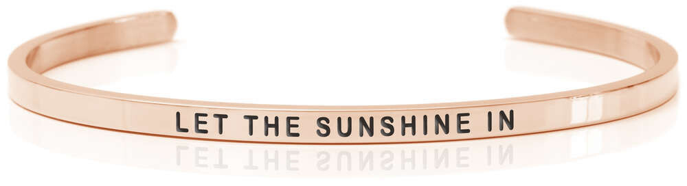LET THE SUNSHINE IN Rose gold