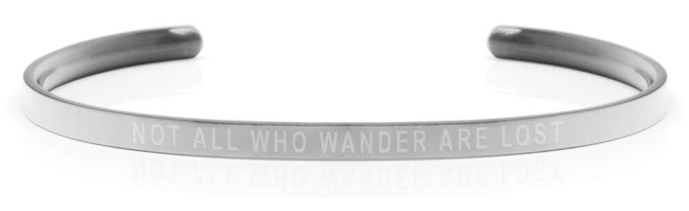 NOT ALL WHO WANDER ARE LOST Steel/Transparent