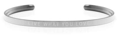 LIVE WHAT YOU LOVE Steel/Transparent