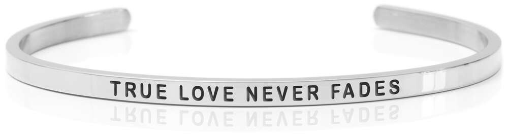 TRUE LOVE NEVER FADES Steel